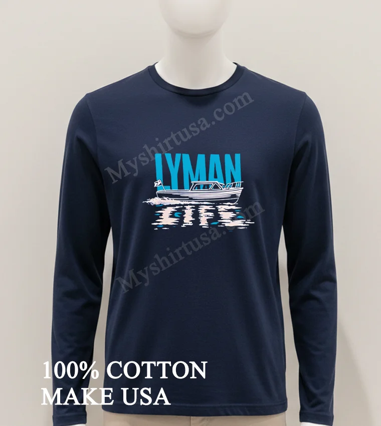 Lyman Collection Life Shirt Hoodie Shirt 1
