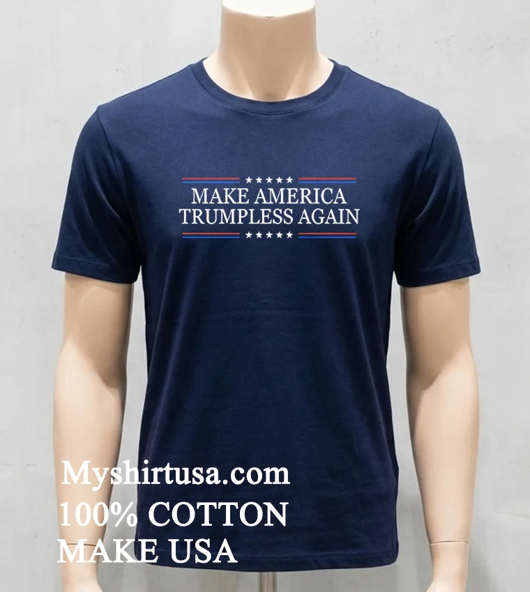 Make America Trumpless Again Shirt Navy Shirt