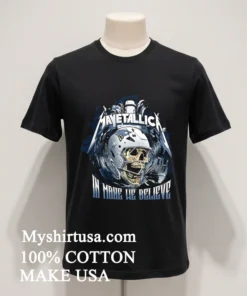 Mavetallica In Maye We Believe New England Patriots Shirt