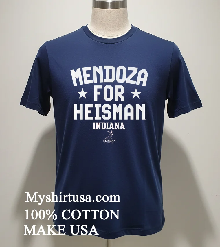 Mendoza For Heisman Indiana Football Shirt Navy Shirt 1