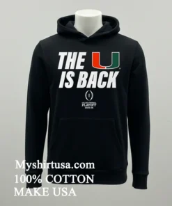 Miami Football Cfp The U Is Back Playoff 2025 26 Shirt