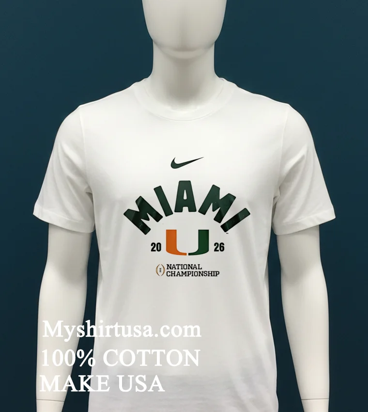 Miami Hurricanes Ncaa College Football Playoff Champions 2026 Shirt - white-t-shirt Miami Hurricanes Ncaa College Football Playoff Champions 2026 Shirt White T Shirt 1