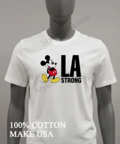 Mickey Mouse La Strong funny america t-shirts