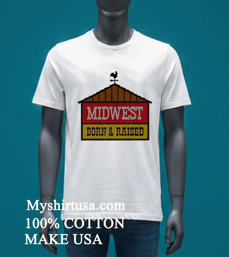 Midwest Born And Raised Shirt White T Shirt 3