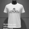 Milf Estates Girl Sexy Shirt White T Shirt 3