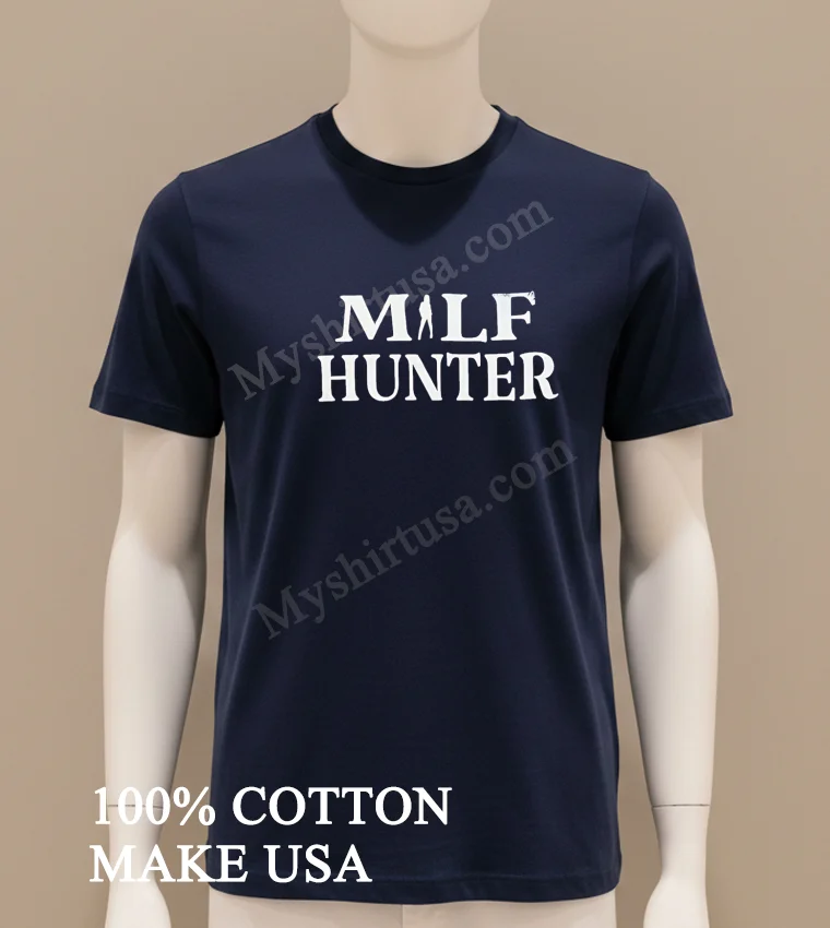 Milf Hunter White Bold Text Graphic Minimalist Design funny america t-shirts - navy-shirt Milf Hunter White Bold Text Graphic Minimalist Design Shirt Navy Shirt