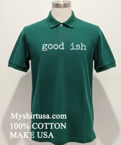 Minimalist Good Ish T Shirt