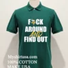 Minnesota Vikings Fuck Around And Find Out Shirt Green Shirt