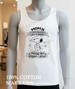 Mom Is Temporarily Out Of Order Snoopy Holding Coffee funny america t-shirts