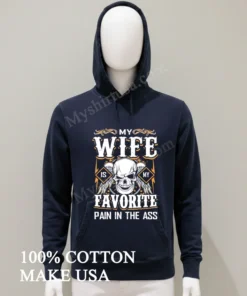 My Wife Is My Favorite Pain In The Ass funny america t-shirts