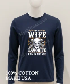 My Wife Is My Favorite Pain In The Ass funny america t-shirts