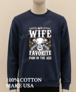 My Wife Is My Favorite Pain In The Ass funny america t-shirts