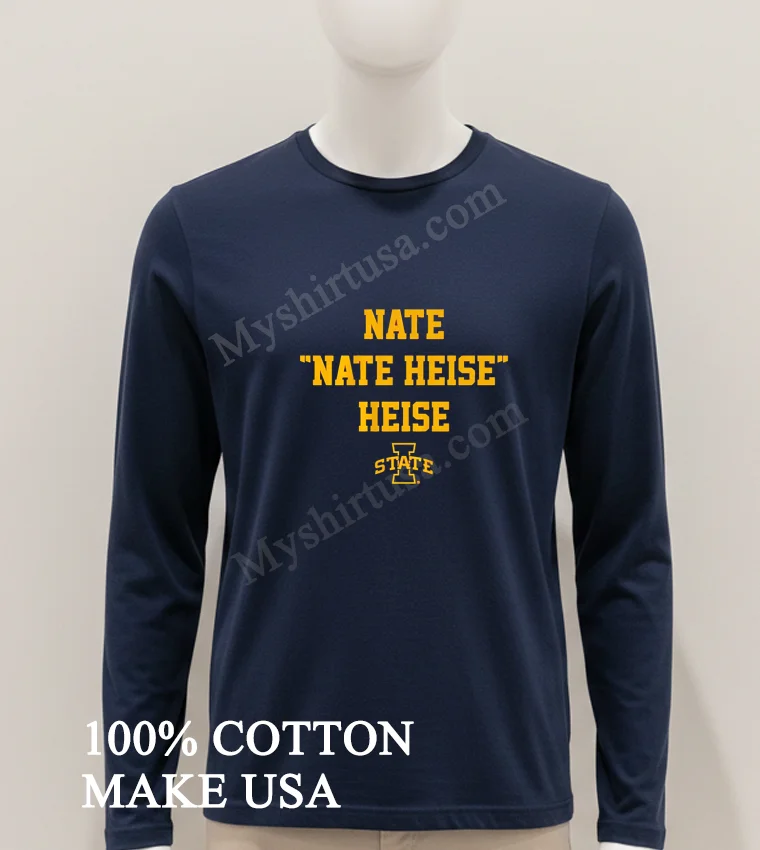 Nate Nate Heise Heise Iowa State Basketball Player funny america t-shirts - hoodie-shirt Nate Nate Heise Heise Iowa State Basketball Player Shirt Hoodie Shirt 1