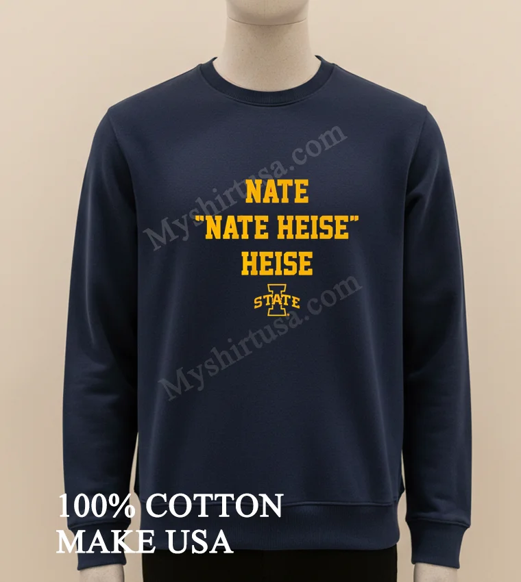Nate Nate Heise Heise Iowa State Basketball Player funny america t-shirts - long sleve shirt Nate Nate Heise Heise Iowa State Basketball Player Shirt Long Sleve Shirt