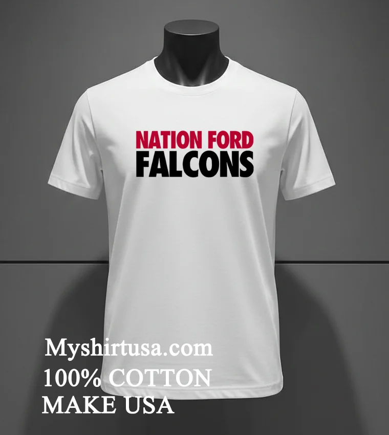 Nation Ford Falcons High School Sports Team Shirt White T Shirt 3