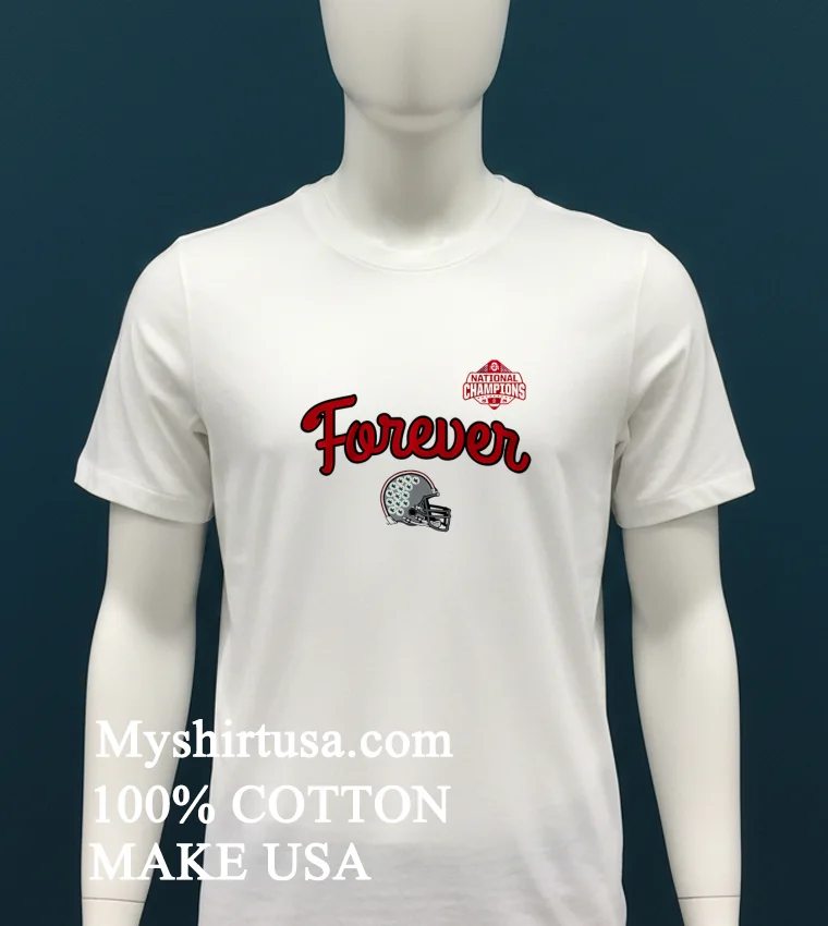 National Champions 2025 Forever Ohio State Shirt White T Shirt 1