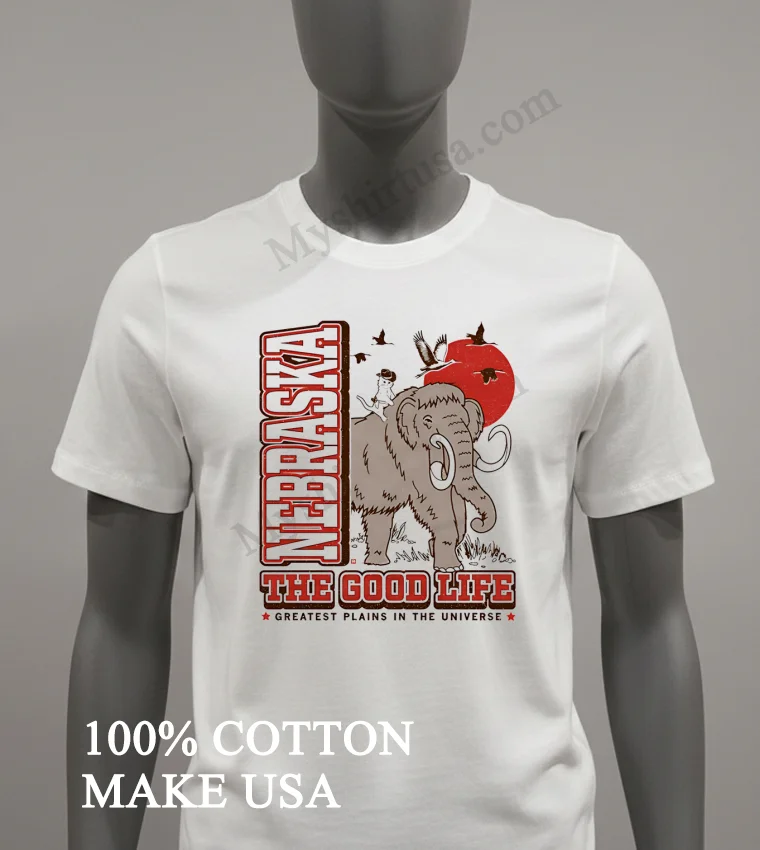 Nebraska The Good Life Greatest Plains Mammoth Cowboy Cat Shirt White T Shirt 2