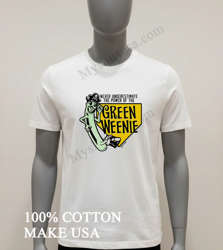 Never Underestimate The Power Of The Green Weenie funny america t-shirts - white-t-shirt Never Underestimate The Power Of The Green Weenie Shirt White T Shirt 1