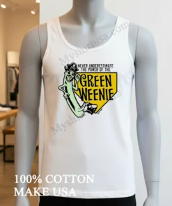 Never Underestimate The Power Of The Green Weenie funny america t-shirts