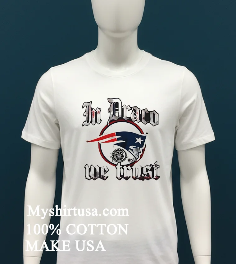 New England Patriots In Draco We Trust Logo Shirt - white-t-shirt New England Patriots In Draco We Trust Logo Shirt White T Shirt 2