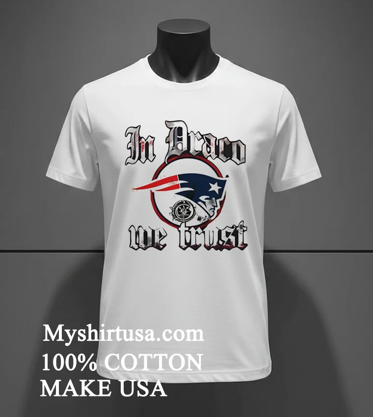 New England Patriots In Draco We Trust Logo Shirt - white-t-shirt New England Patriots In Draco We Trust Logo Shirt White T Shirt 3