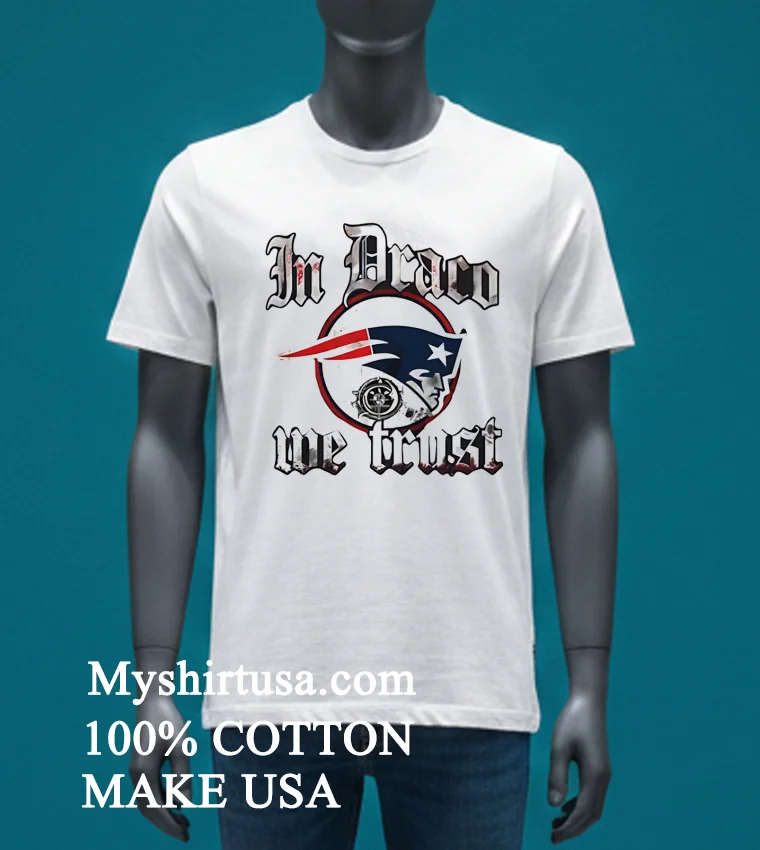New England Patriots In Draco We Trust Logo Shirt White T Shirt 4