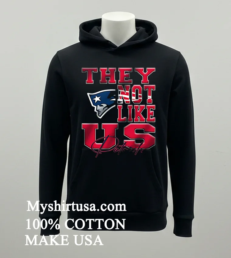 New England Patriots They Not Like Us Nfl Football Shirt Balck Shirt