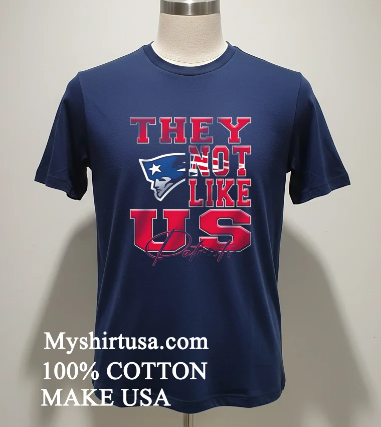 New England Patriots They Not Like Us Nfl Football Shirt Navy Shirt 1