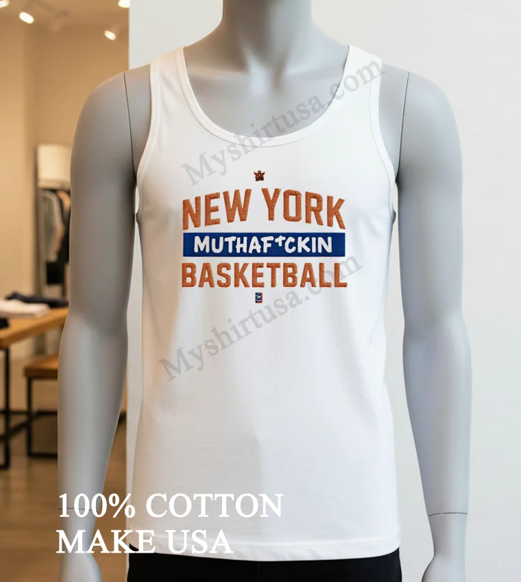 New York Muthafckin Basketball Orange And Blue Shirt White T Shirt 3