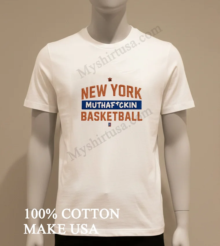 New York Muthafckin Basketball Orange And Blue funny america t-shirts - white-t-shirt New York Muthafckin Basketball Orange And Blue Shirt White T Shirt
