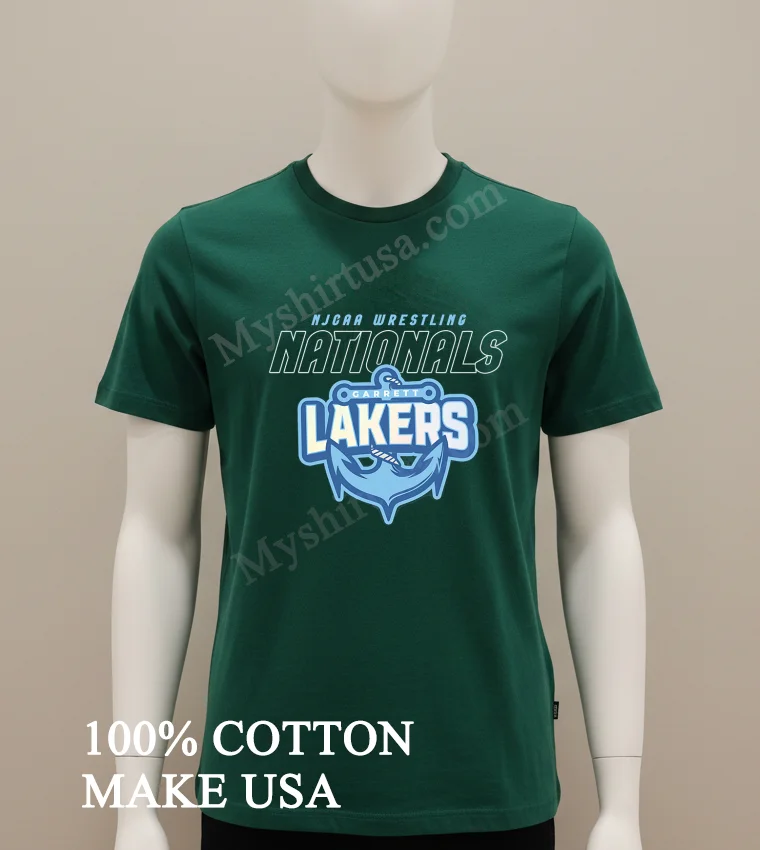 Njcaa Wrestling Nationals Garrett Lakers Anchor Logo Graphic funny america t-shirts - green-shirt Njcaa Wrestling Nationals Garrett Lakers Anchor Logo Graphic Shirt Green Shirt
