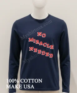 No Miracle Needed Bold Red Varsity Lettering funny america t-shirts