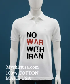 No War With Iran Political Shirt