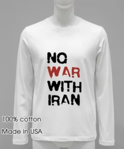 No War With Iran Political Shirt