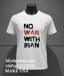 No War With Iran Political Shirt