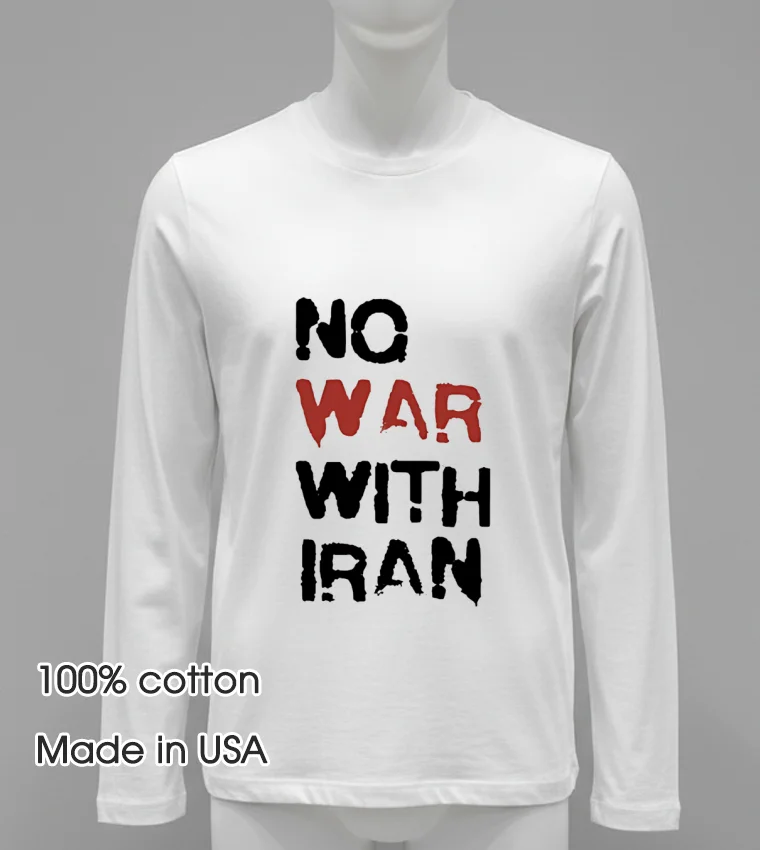 No War With Iran Political Shirt White T Shirt