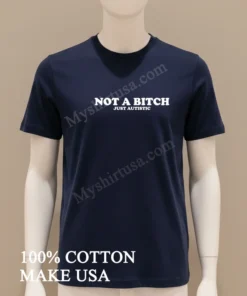 Not A Bitch Just Autistic Bold Text Neurodiversity Awareness funny america t-shirts