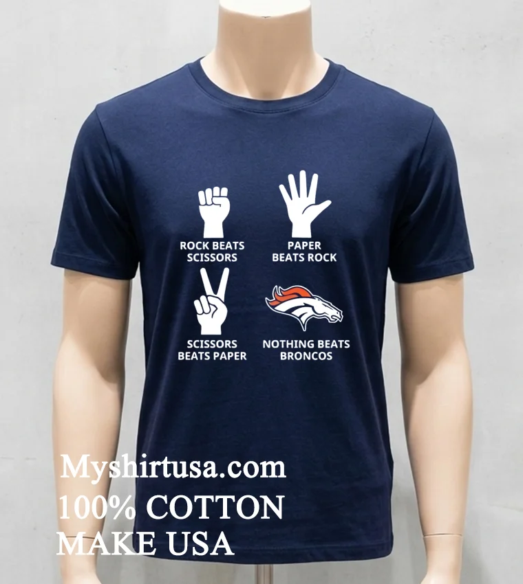 Nothing Beats Denver Broncos Shirt Navy Shirt