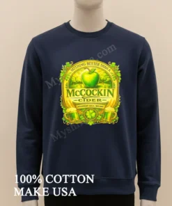 Nothing Better Than A Mccockin Cider Missionary Hills Ireland Shirt