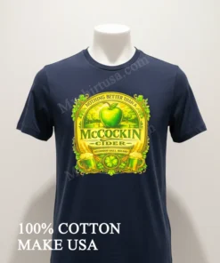 Nothing Better Than A Mccockin Cider Missionary Hills Ireland Shirt