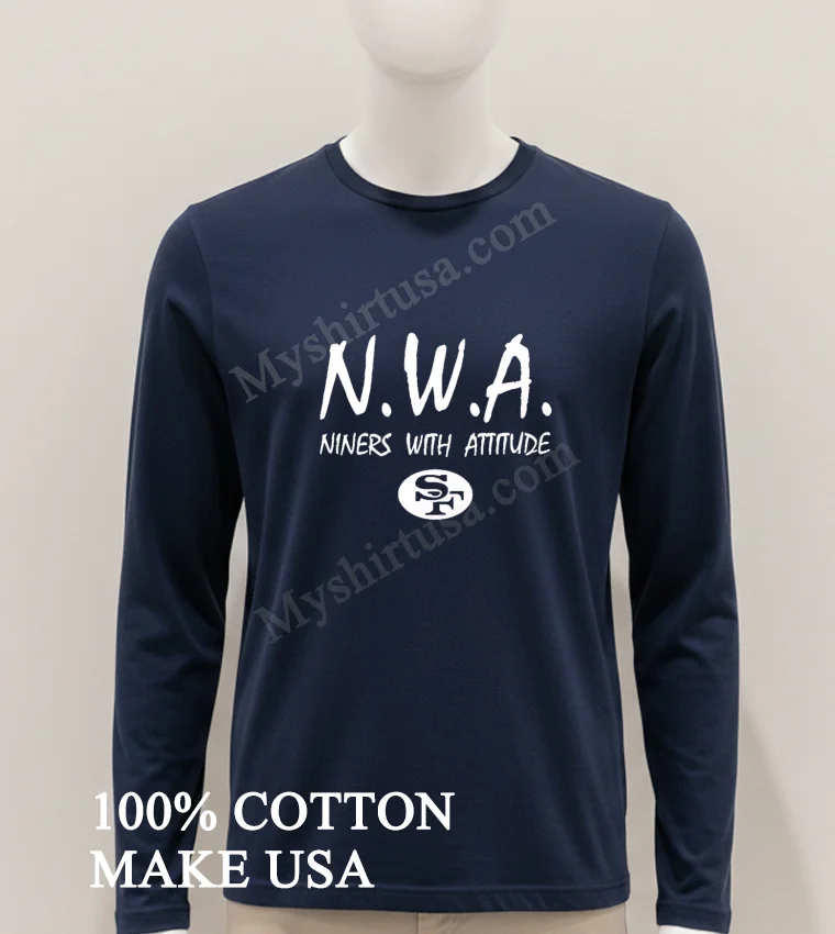N.w.a. Niners With Attitude San Francisco 49Ers Football funny america t-shirts - hoodie-shirt Nwa Niners With Attitude San Francisco 49ers Football Shirt Hoodie Shirt