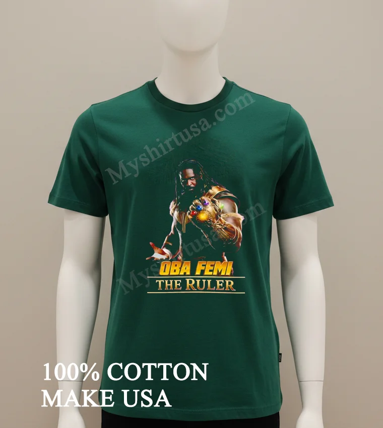 Oba Femi The Ruler Gauntlet Marvel Parody Wrestling funny america t-shirts - green-shirt Oba Femi The Ruler Gauntlet Marvel Parody Wrestling Shirt Green Shirt