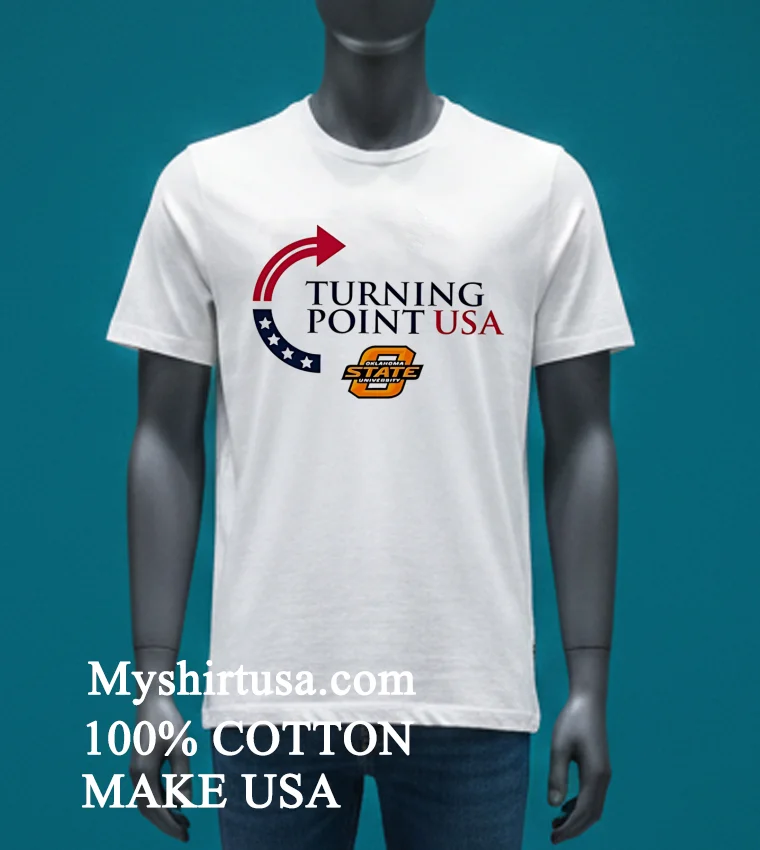 Oklahoma State University Charlie Kirk Turning Point Usa Shirt - white-t-shirt Oklahoma State University Charlie Kirk Turning Point Usa Shirt White T Shirt 3