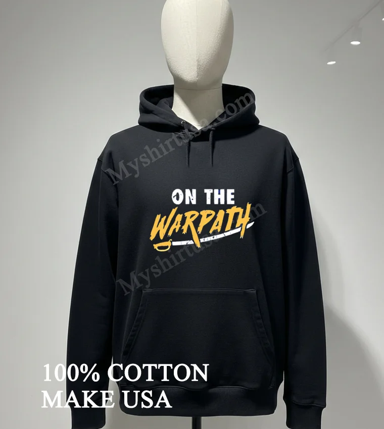 On The Warpath Yellow Script Text With Saber Shirt Hoodie Shirt