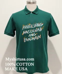 Panatilihing Nagliliyab Ang Damdamin Shirt