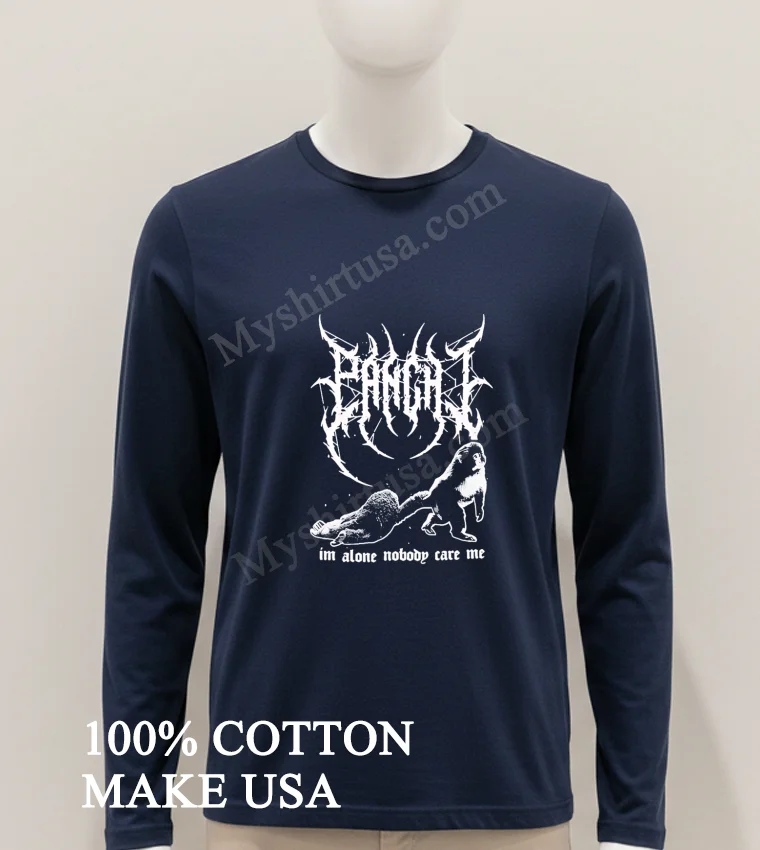 Panch Im Alone Nobody Care Me Monkey Graphic Shirt Hoodie Shirt 1