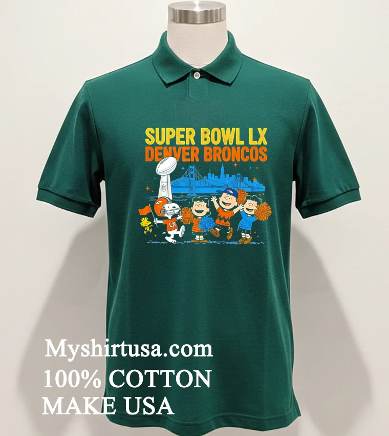Peanuts Gang Cheers Denver Broncos Super Bowl Lx Shirt Green Shirt