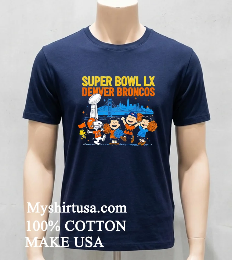 Peanuts Gang Cheers Denver Broncos Super Bowl Lx Shirt Navy Shirt