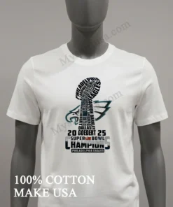 Philadelphia Eagles Football Champions Super Bowl 2025 White funny america t-shirts
