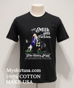 Philadelphia Eagles Milk Gets Tackles The Dairy King T Shirt